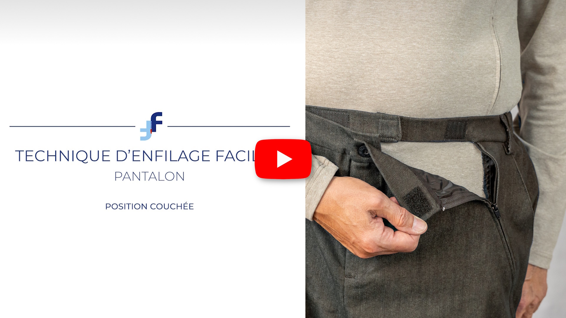 Technique d'enfilage facilité pantalon couché